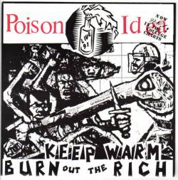 Poison Idea : Keep Warm Burn Out the Ric